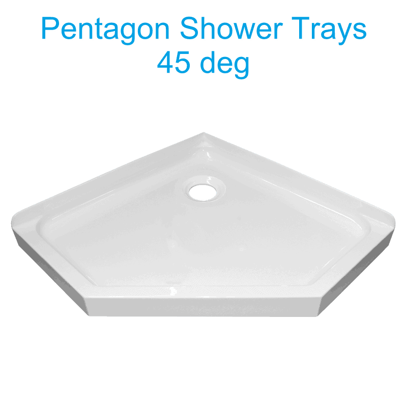 Pentagon 45 Deg Shower trays 900 x 900 and 1000 x 1000mm